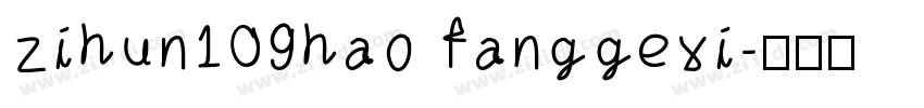 zihun109hao fanggexi字体转换